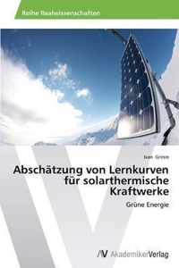 Abschatzung von Lernkurven fur solarthermische Kraftwerke