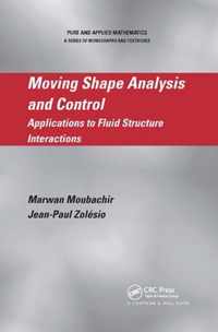 Moving Shape Analysis and Control