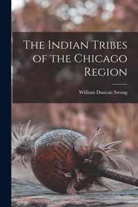 The Indian Tribes of the Chicago Region