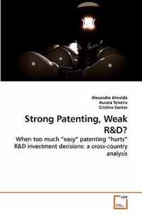 Strong Patenting, Weak R