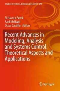 Recent Advances in Modeling, Analysis and Systems Control