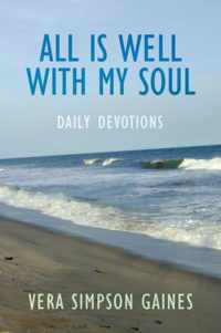 All is Well With My Soul Daily Devotions