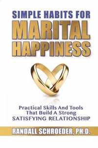 Simple Habits for Marital Happiness