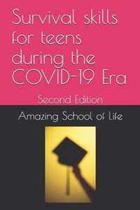 Survival skills for teens during the COVID-19 Era