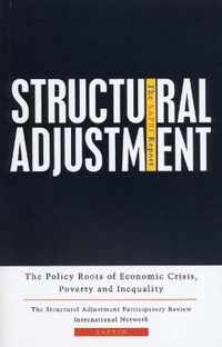 Structural Adjustment: The SAPRI Report