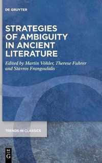 Strategies of Ambiguity in Ancient Literature