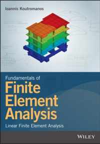 Fundamentals of Finite Element Analysis