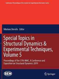 Special Topics in Structural Dynamics & Experimental Techniques, Volume 5