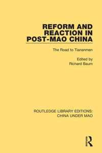 Reform and Reaction in Post-Mao China