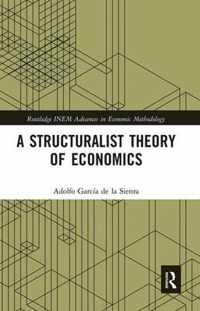 A Structuralist Theory of Economics