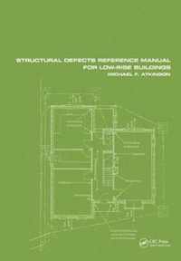 Structural Defects Reference Manual for Low-Rise Buildings