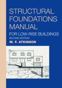 Structural Foundations Manual for Low-Rise Buildings