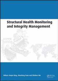 Structural Health Monitoring and Integrity Management