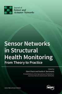 Sensor Networks in Structural Health Monitoring