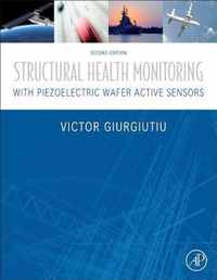 Structural Health Monitoring with Piezoelectric Wafer Active Sensors