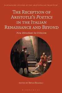 The Reception of Aristotle's Poetics in the Italian Renaissance and Beyond