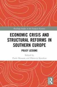 Economic Crisis and Structural Reforms in Southern Europe