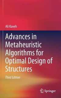 Advances in Metaheuristic Algorithms for Optimal Design of Structures