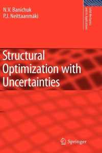 Structural Optimization with Uncertainties