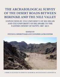 The Archaeological Survey of the Desert Roads between Berenike and the Nile Valley