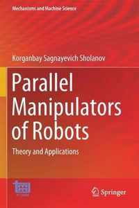 Parallel Manipulators of Robots