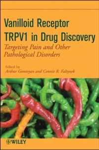 Vanilloid Receptor Trpv1 In Drug Discovery