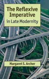 The Reflexive Imperative in Late Modernity