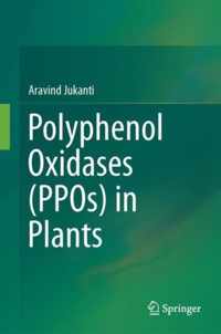 Polyphenol Oxidases PPOs in Plants