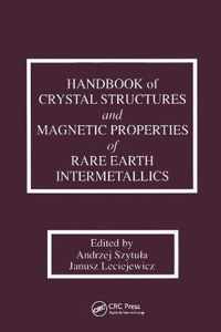 Handbook of Crystal Structures and Magnetic Properties of Rare Earth Intermetallics