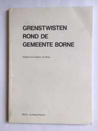 Grenstwisten rond gemeente borne