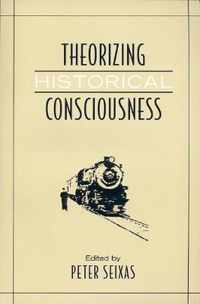 Theorizing Historical Consciousness