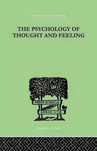 The Psychology of Thought and Feeling: A Conservative Interpretation of Results in Modern Psychology