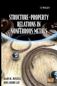 Structure-Property Relations in Nonferrous Metals