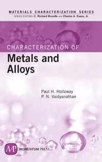 Characterization of Metals and Alloys