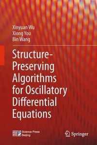 Structure-Preserving Algorithms for Oscillatory Differential Equations