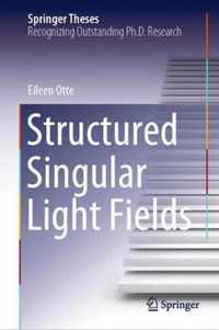 Structured Singular Light Fields