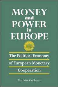 Money and Power in Europe