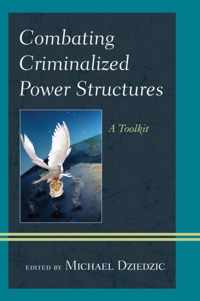 Combating Criminalized Power Structures