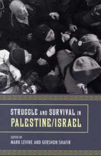 Struggle and Survival in Palestine/Israel