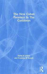 The New Cuban Presence In The Caribbean