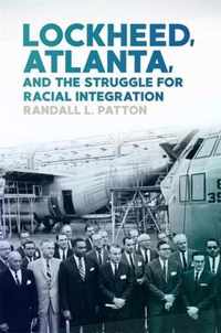 Lockheed, Atlanta, and the Struggle for Racial Integration