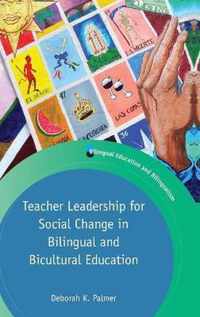 Teacher Leadership for Social Change in Bilingual and Bicultural Education