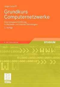 Grundkurs Computernetzwerke: Eine Kompakte Einfhrung in Netzwerk- Und Internet-Technologien