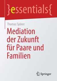 Mediation der Zukunft fuer Paare und Familien