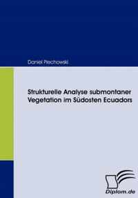 Strukturelle Analyse submontaner Vegetation im Sudosten Ecuadors