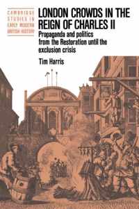 London Crowds in the Reign of Charles II