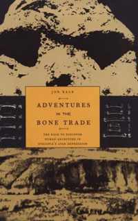 Adventures in the Bone Trade