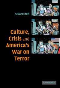 Culture, Crisis and America's War on Terror