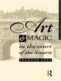 Art and Magic in the Court of the Stuarts