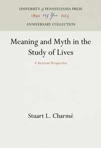 Meaning and Myth in the Study of Lives